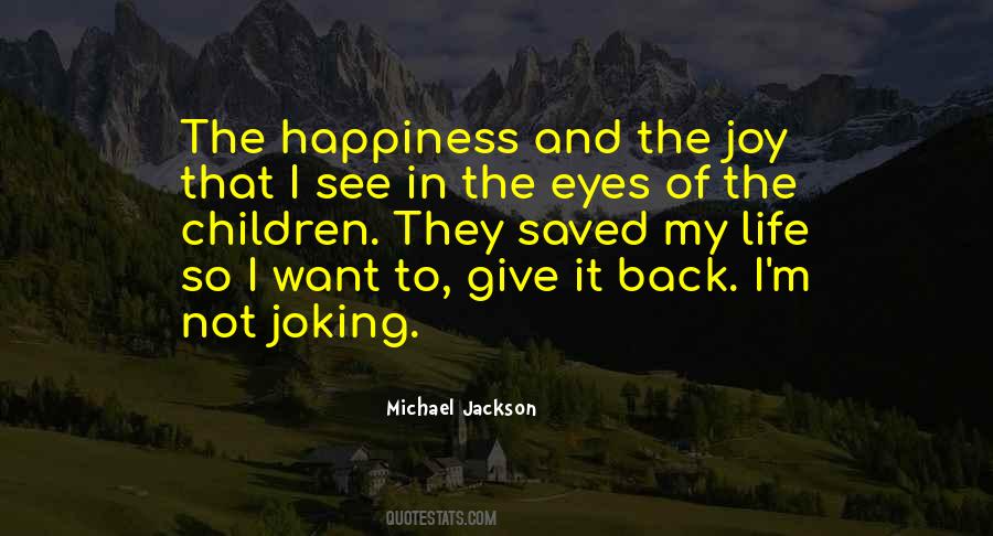 Happiness Of Children Quotes #839116