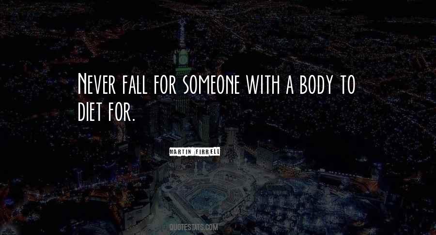 Fall For Someone Quotes #1243649