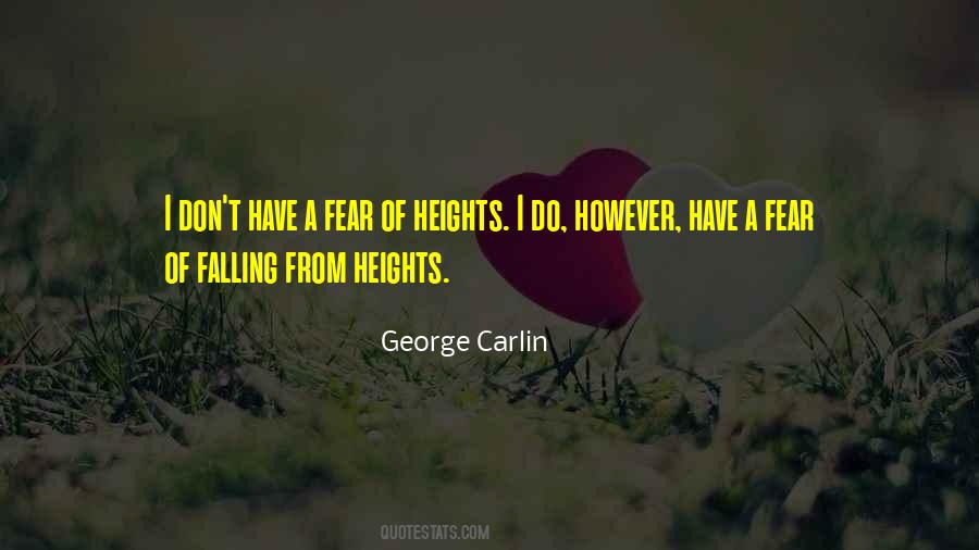 Quotes About Fear Of Heights #1018574