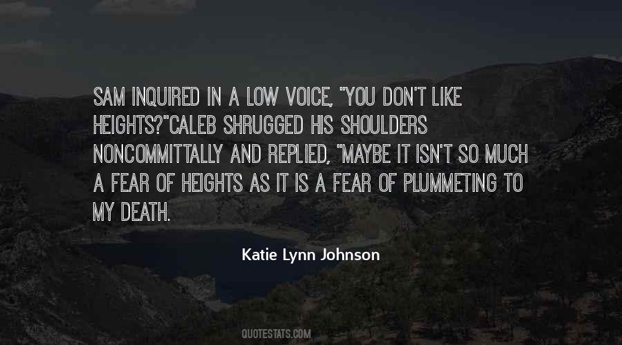 Quotes About Fear Of Heights #152573