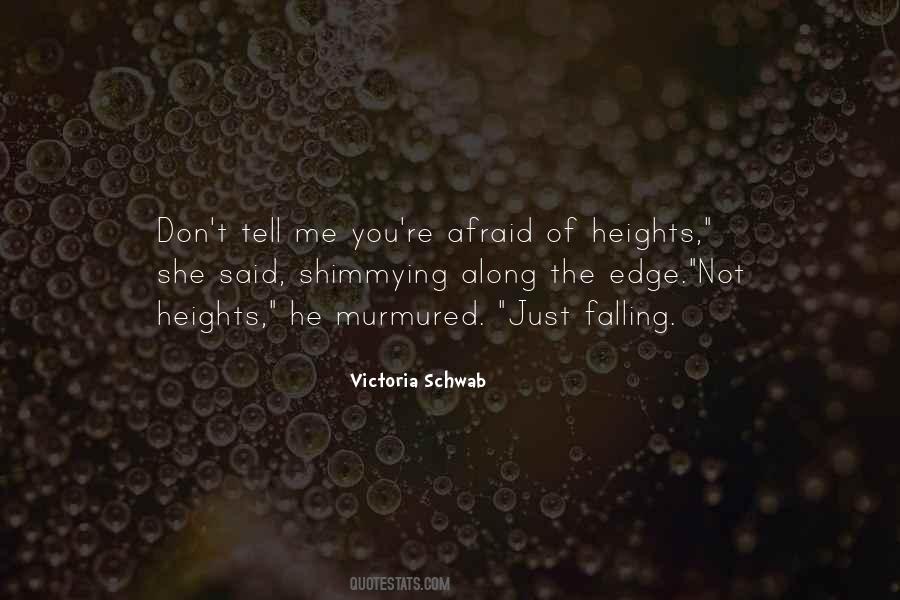 Quotes About Fear Of Heights #182981