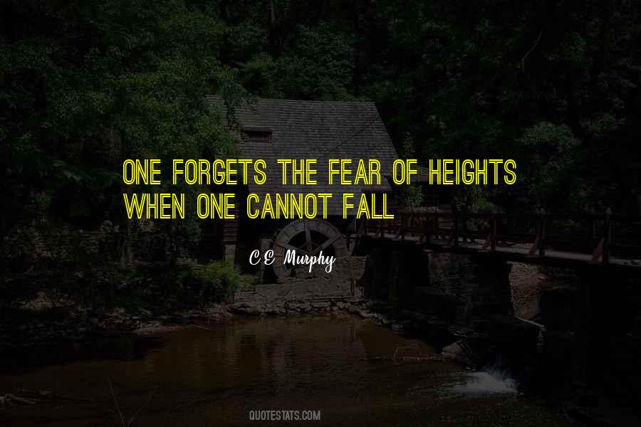 Quotes About Fear Of Heights #347266