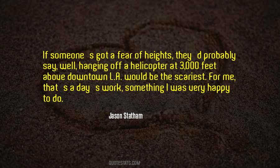 Quotes About Fear Of Heights #670976