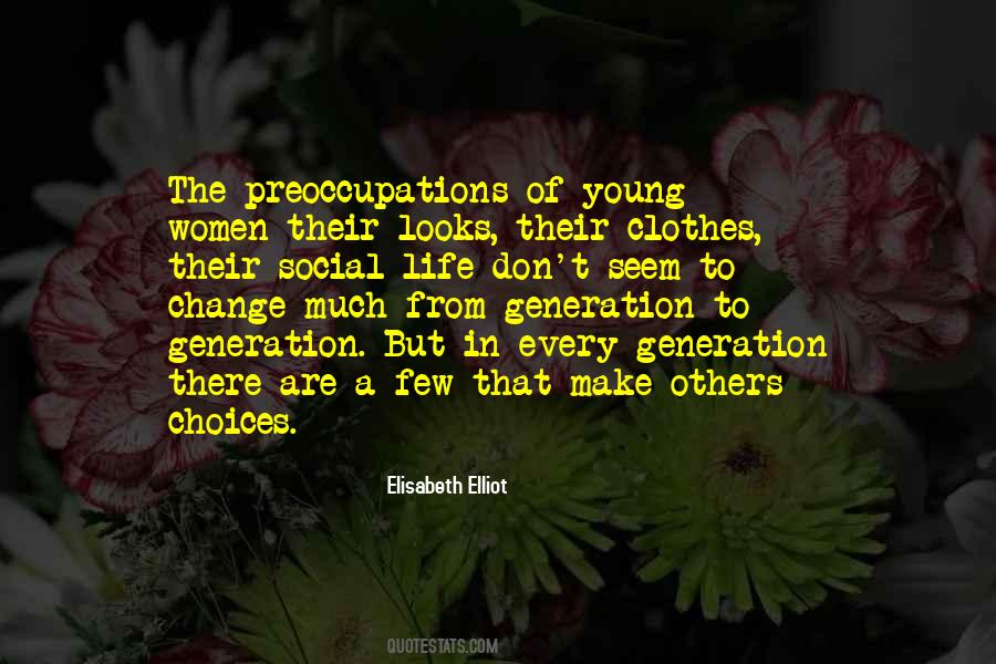 Generation Of Women Quotes #1173445