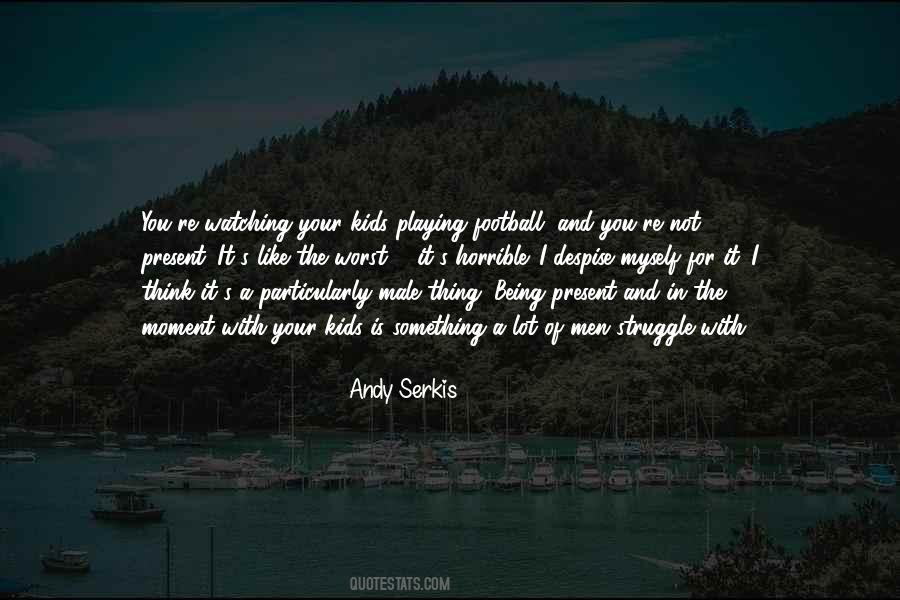 Watching Football Quotes #644097