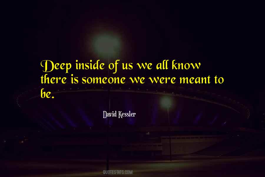 Deep Inside Quotes #1050010