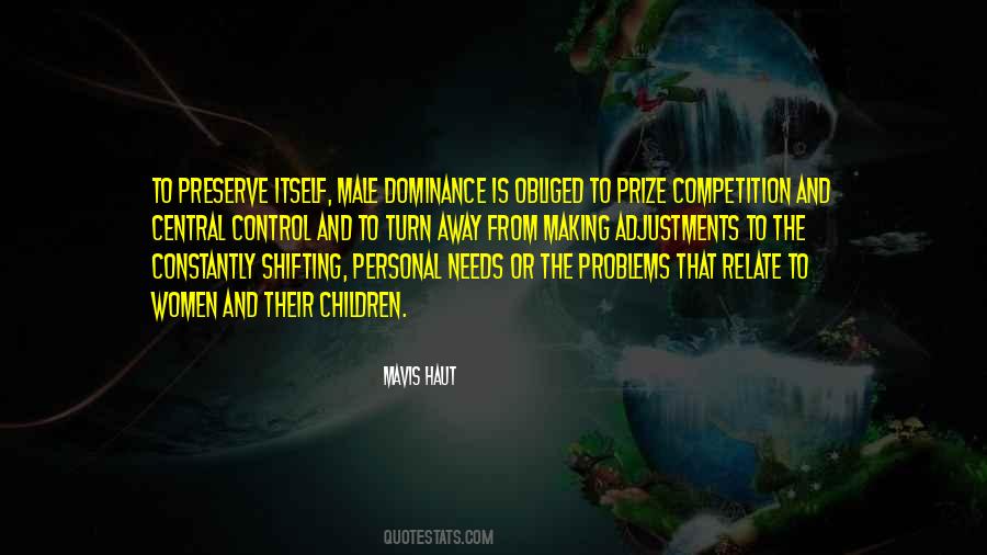 Quotes About Male Dominance #1412978