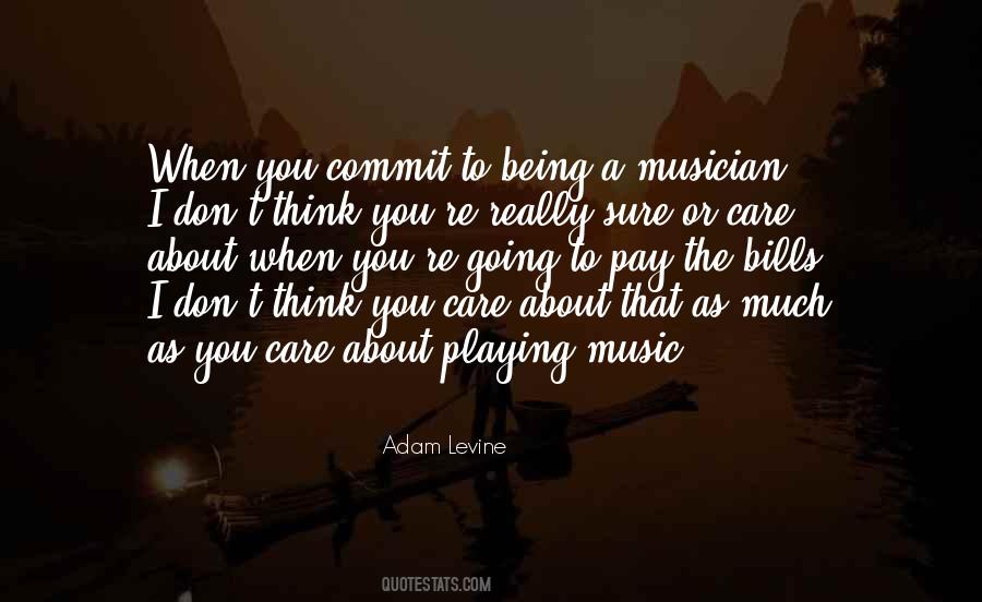 Quotes About You Think I Care #301066