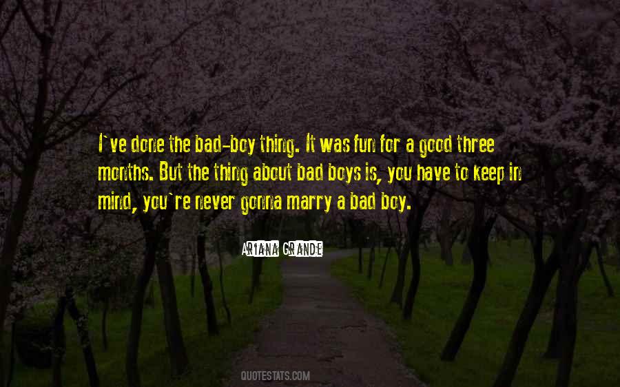 The Bad Boy Quotes #1326311