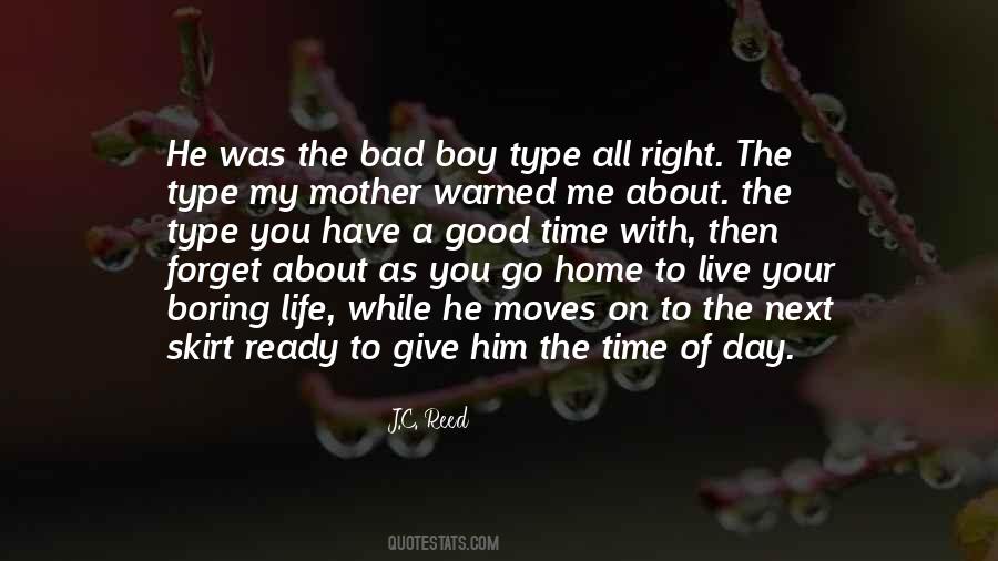 The Bad Boy Quotes #1650226
