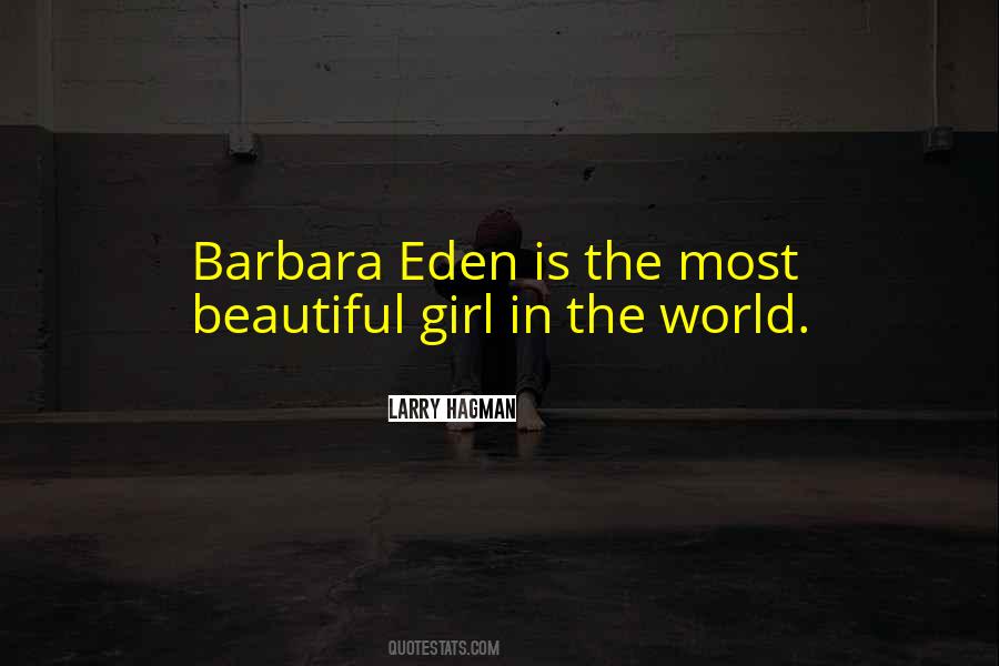 Quotes About The Most Beautiful Girl In The World #351335