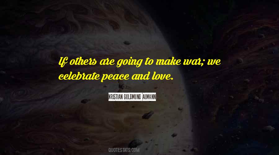 Quotes About Make Love Not War #511244