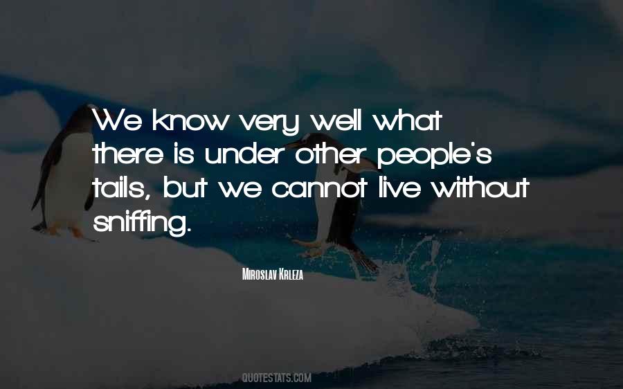 Quotes About Sniffing #325100