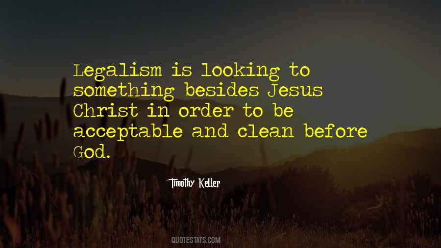 Quotes About Legalism #329026