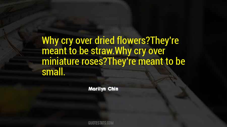 Quotes About Dried Flowers #1791480
