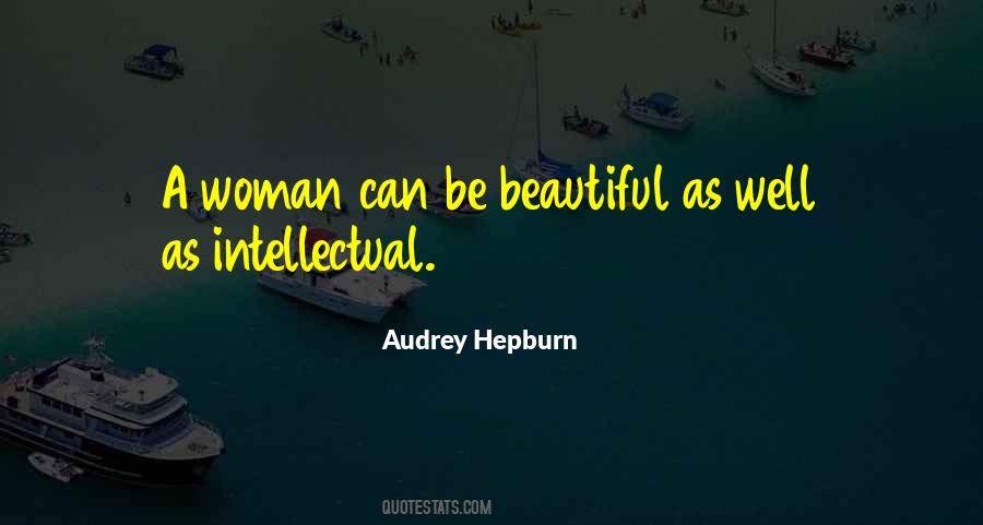 Quotes About Intellectual Woman #1545002