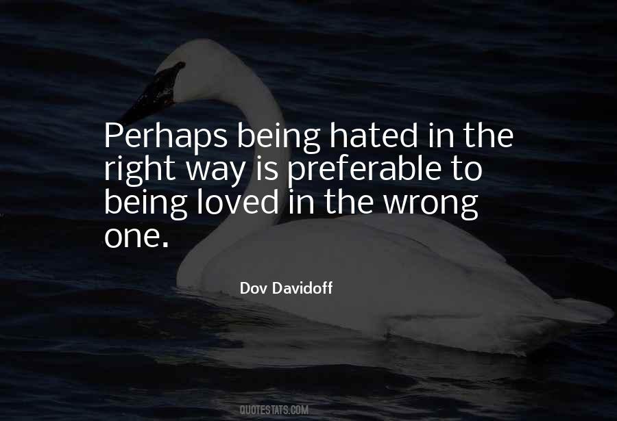 Quotes About Being Hated #1520935