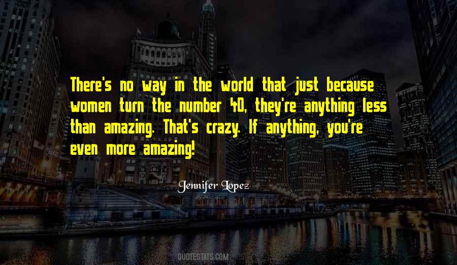 Quotes About Our Crazy World #168671