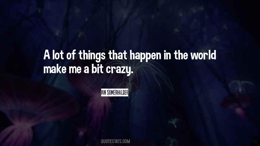Quotes About Our Crazy World #212276