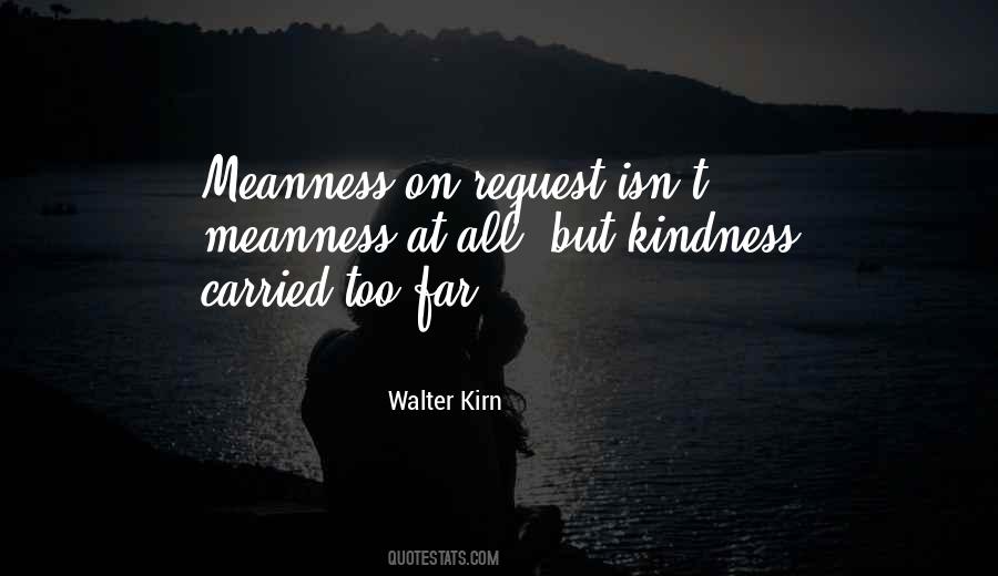 Quotes About Meanness #1133434