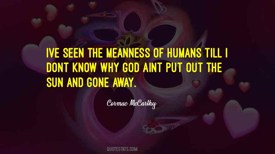 Quotes About Meanness #543893