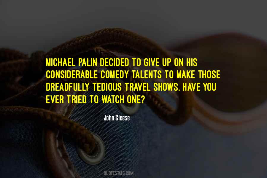 You Ever Quotes #1785071