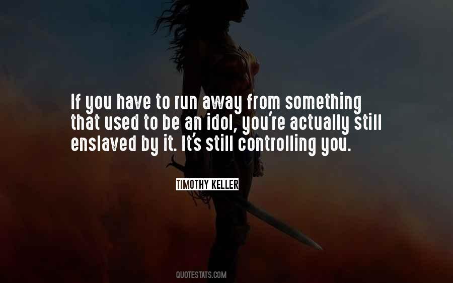 Quotes About Controlling Someone #90321