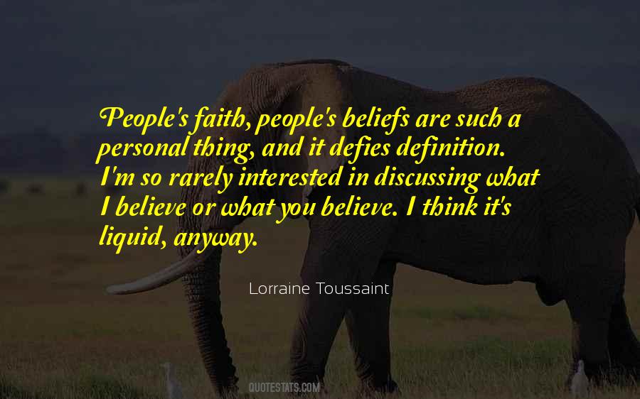 Quotes About People's Beliefs #625806