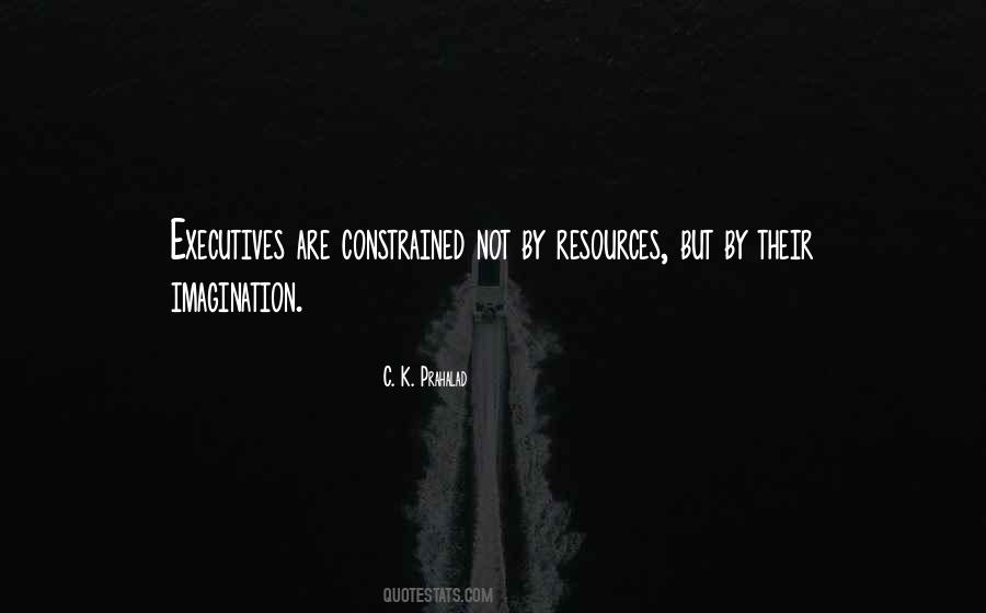 Constrained Resources Quotes #1819845