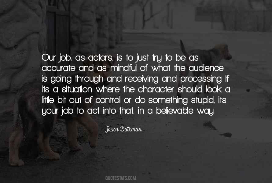 Quotes About Out Of Your Control #1148033