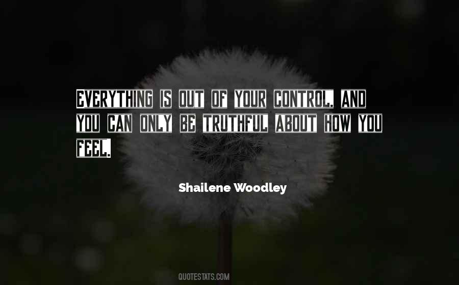 Quotes About Out Of Your Control #126649