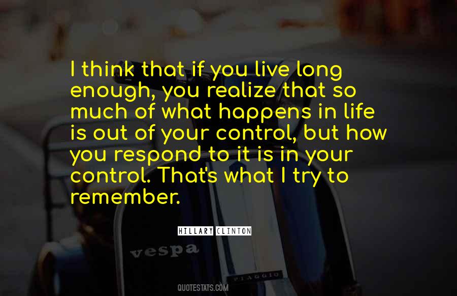 Quotes About Out Of Your Control #1503198
