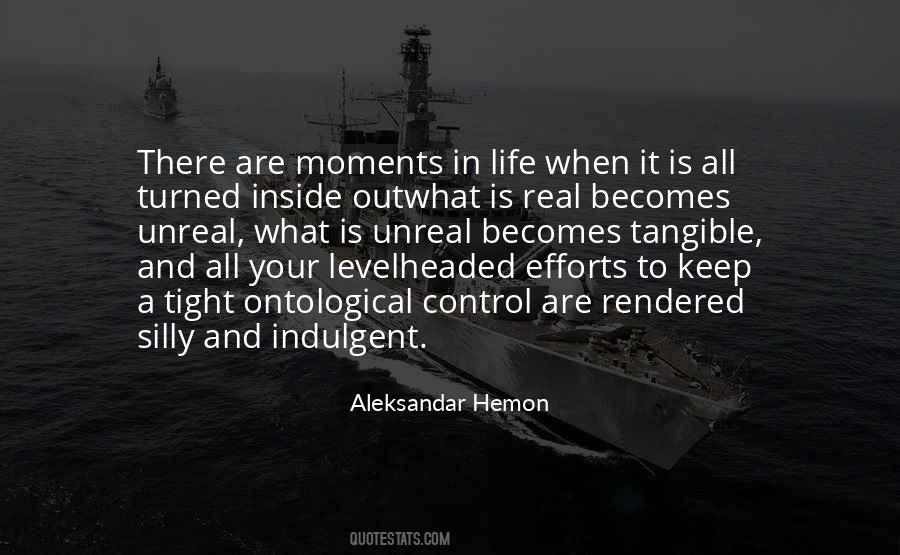 Quotes About Out Of Your Control #193305
