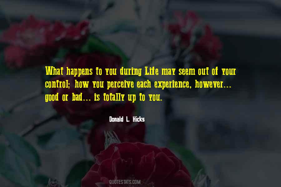 Quotes About Out Of Your Control #432966