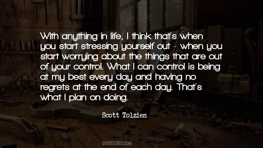 Quotes About Out Of Your Control #494633