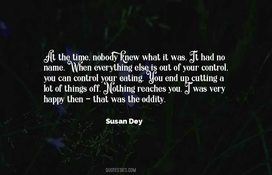 Quotes About Out Of Your Control #633895