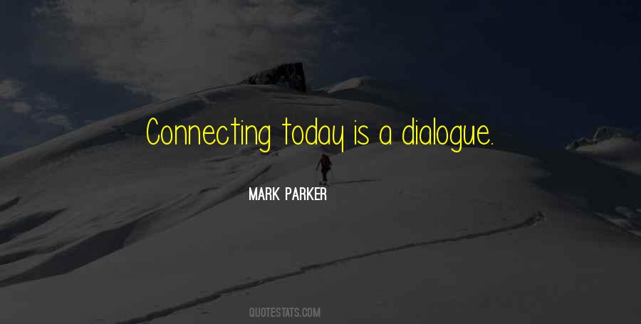 Quotes About Dialogue #1777272