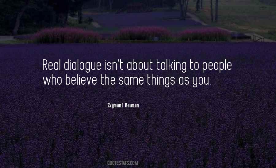 Quotes About Dialogue #1802807
