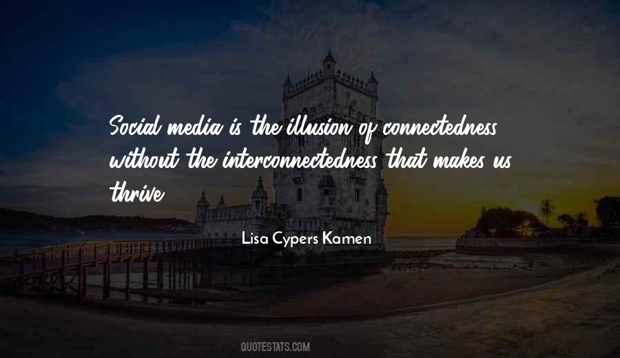 Quotes About Connectedness #1014913