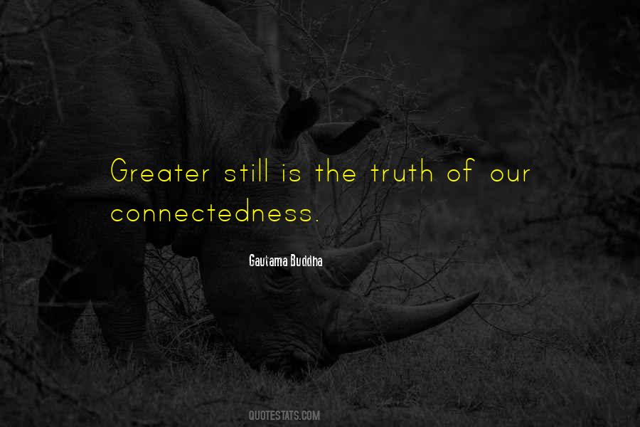 Quotes About Connectedness #107524