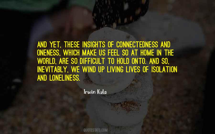 Quotes About Connectedness #1166302