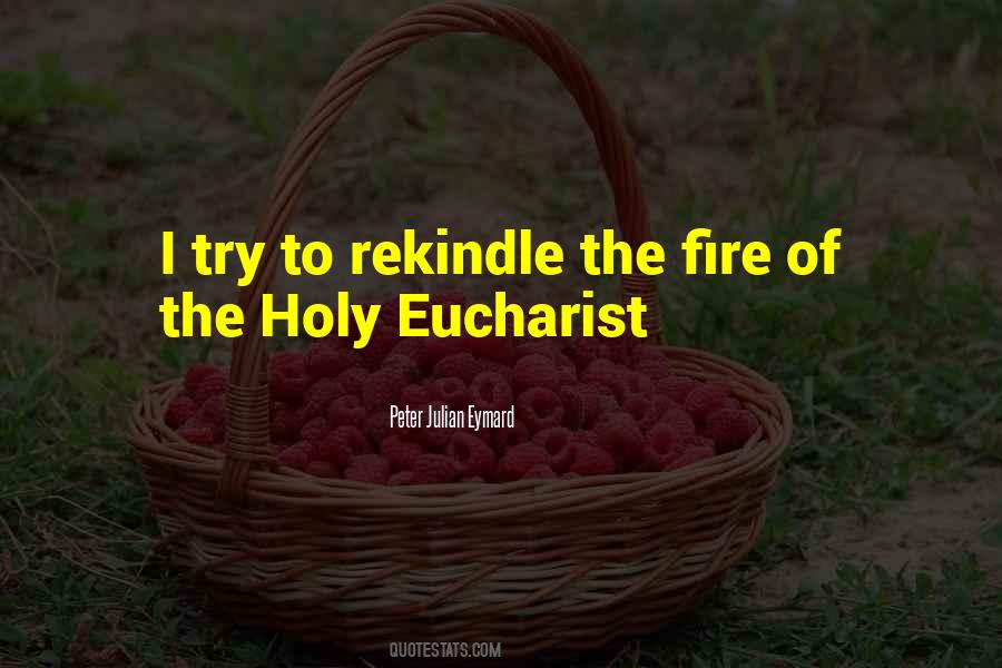 Quotes About Holy Eucharist #1308351