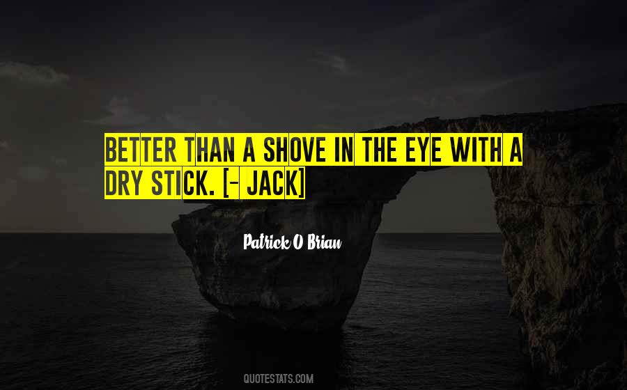 Jack O Quotes #392241