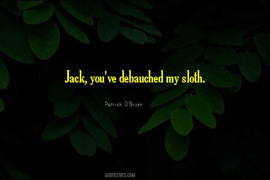 Jack O Quotes #933343