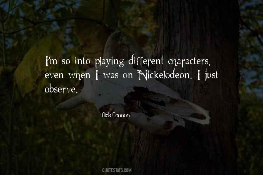 Different Characters Quotes #1085312