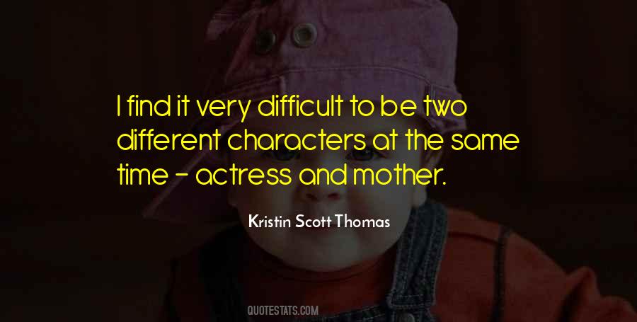 Different Characters Quotes #306061