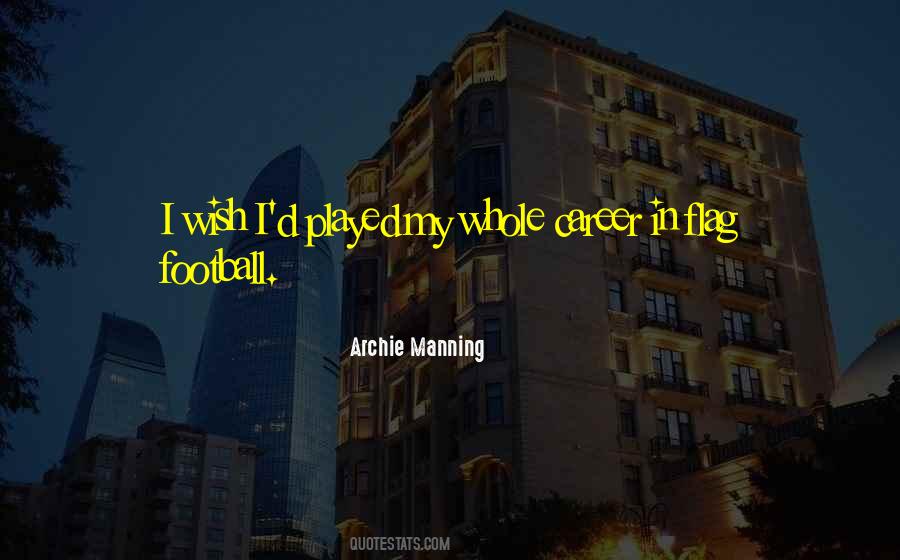 Quotes About Flag Football #1432905