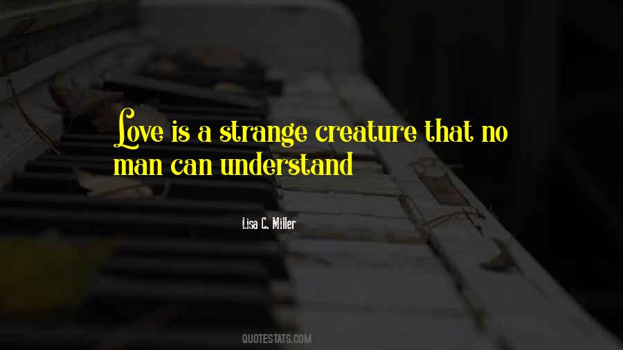 Strange Creature Quotes #1257227