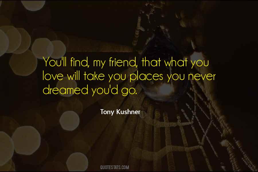 Quotes About That Friend #36107