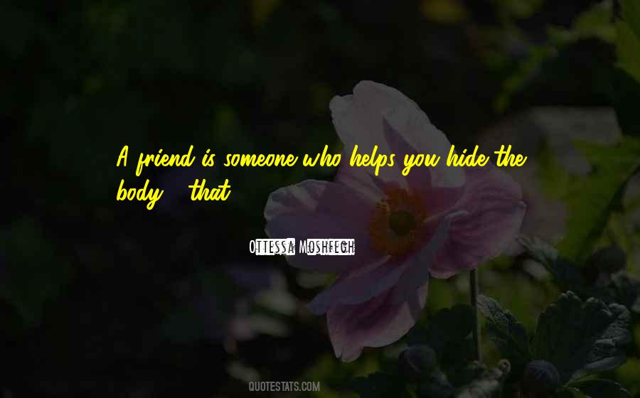 Quotes About That Friend #41939